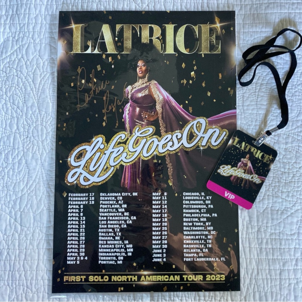 RUPAUL’S DRAG RACE Signed Latrice Royale Life Goes On Tour Poster & VIP Pass